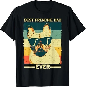 Best Frenchie Dad Design Men Father French Bulldog Lovers Gift Unisex T-Shirt - Picture 1 of 3