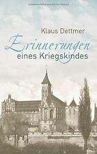 Erinnerungen eines Kriegskindes von Dettmer, Klaus | Buch | Zustand gut