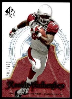 2008 SP Authentic Tim Hightower Rookie 501/999 Arizona Cardinals #161 R75 - Image 1 of 2