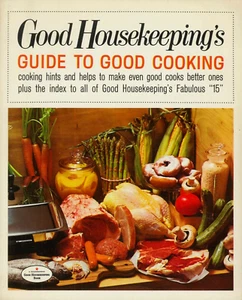 Good Housekeeping Guide To Good Cooking 1967 Methods Timetables Storage Carving - Picture 1 of 8