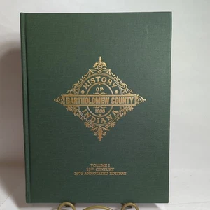 History of Bartholomew County 1888 Indiana 19th Century Vo. I - Picture 1 of 8