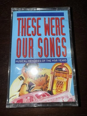 These Were Our Songs Musical Memories of the Early War Years New/Sealed - Image 1 of 2