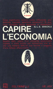 CAPIRE L'ECONOMIA - SHACKLE - FELTRINELLI 1972 - Bild 1 von 1