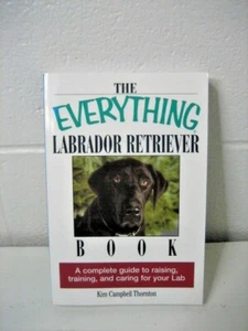 the everything labrador retriever book, by Kim Campbell Thornton 2004 - Bild 1 von 2