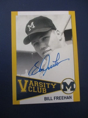 Bill Freehan Michigan Wolverines TK Legacy Varsity Club Autograph VCB1 - Image 1 of 2