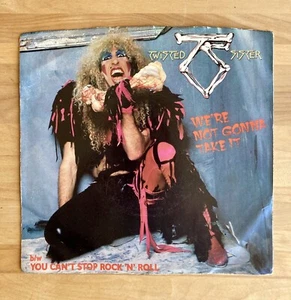 TWISTED SISTER We're Not Gonna Take It / Can't Stop RocknRoll 45 with PicSleeve - Picture 1 of 4