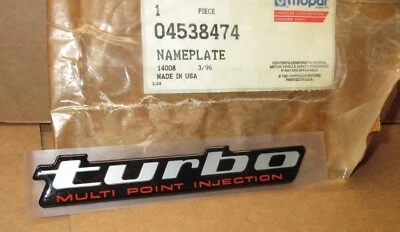Mopar 4538474 nameplate "Turbo Multi Port Injection" 1989-1992 Chrysler LeBaron - Image 1 of 2
