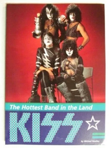 KISS ~ THE HOTTEST BAND IN THE LAND MICHAEL HEATLEY 80 PAGE 1997 UK BOOK 1st PRESS - Bild 1 von 6