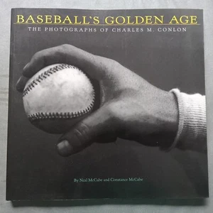 Soft Cover Book BASEBALL'S GOLDEN AGE The Photographs of Charles M. Conlon Babe - Picture 1 of 6