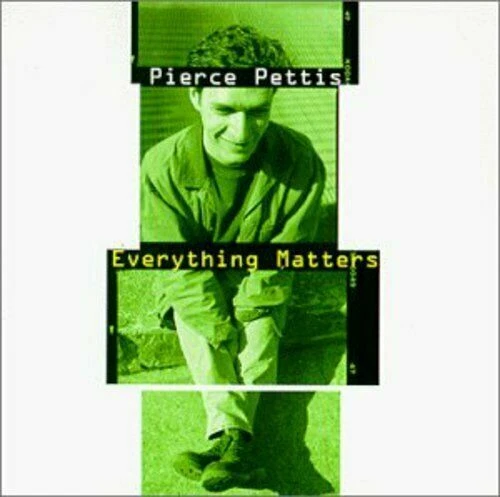 Pettis, Pierce - Everything Matters . - Bild 1 von 1
