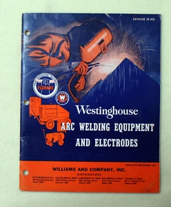 vintage WESTINGHOUSE WELDING ARC Equipment CATALOG Cleveland Pittsburgh 1947 - Picture 1 of 1