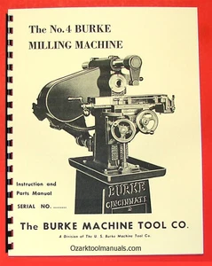 US BURKE No.4 Horizontal Milling Machine Owners Instructions & Parts Manual 0880 - Picture 1 of 9