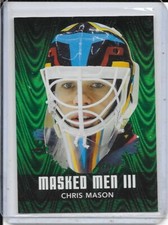 2010-11 Between The Pipes Chris Mason Masked Men III Emerald # MM-10