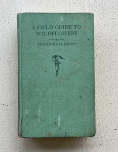 A FIELD GUIDE TO WILDFLOWERS BY PETERSON & MCKENNY 1968 HARDCOVER NORTH AMERICA - Picture 1 of 17