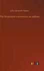 The Wyandotte convention; an address by Martin, John Alexander Hardback Book The
