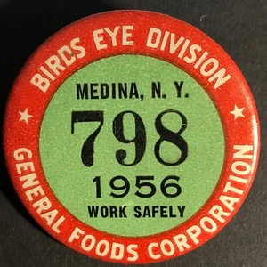Medina, NY "798" General Mills Corporation Birds Eye Division ID Pin 1956 44mm - Picture 1 of 4