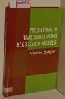 Predictions in Time Series Using Regression Models. Stulajter, Frantisek: