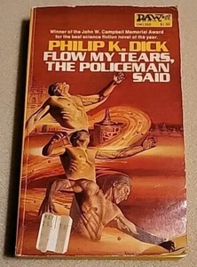FLOW MY TEARS, THE POLICEMAN SAID By Philip K. Dick DAW 3rd Print Paperback 1975 - Picture 1 of 8