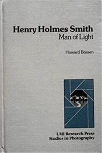 Henry Holmes Smith: Man Of Light - Picture 1 of 1