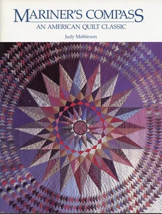 Mariners Compass An American Quilt Classic By Judy Mathieson 1987 - Picture 1 of 3