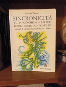 M. Zanon SINCRONICITA' Tutto ciò che non sai Edizioni Anima 2009 - Foto 1 di 1