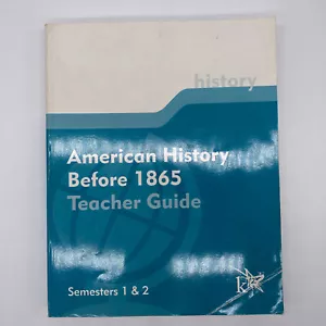 K12 American History Before 1865 Teacher Guide Semesters And 2 Paperback - Picture 1 of 7