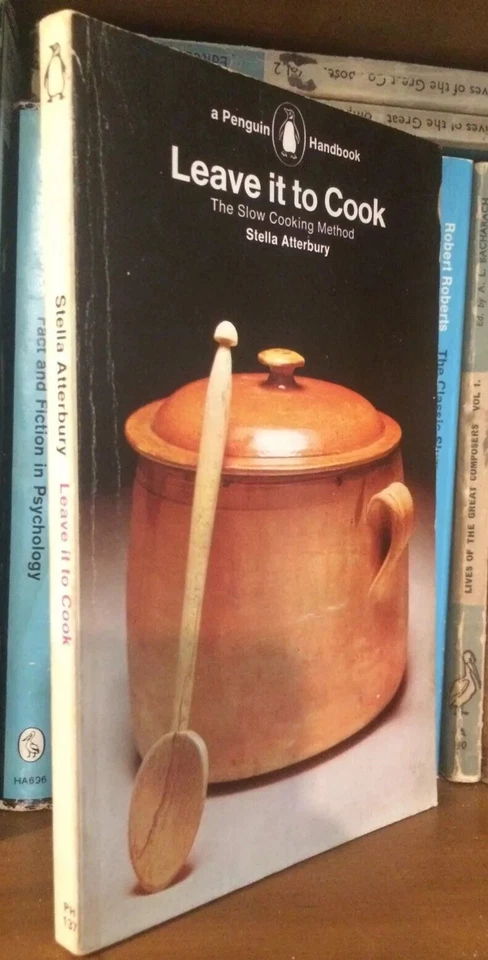 Atterbury, Stella, Leave It to Cook: The Slow Cooking Method (Penguin handbooks) - Image 1 of 1
