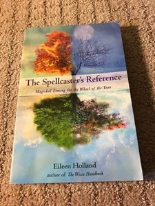 The Spellcaster's Reference: Magickal - Taschenbuch, von Holland Eileen - sehr gut - Bild 1 von 8
