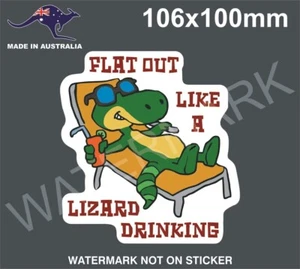 FLAT OUT LIKE A LIZARD DRINKING STICKER FUNNY - Picture 1 of 1