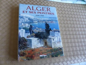 M. Vidal-Bué ALGER ET SES PEINTRES 1830-1960 - Imagen 1 de 5