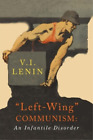 V I Lenin Left-Wing Communism (Paperback)