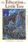 Education of Little Tree, Paperback by Carter, Forrest; Strickland, Rennard (...