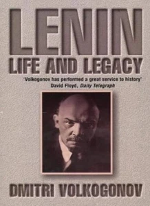 Lenin: A biography: Life and Legacy By Dmitri Volkogonov, Harold - Picture 1 of 1