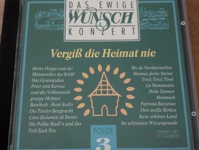 Various Das ewige Wunschkonzert: Folge 3 Vergiß die Heimat nie 1991 Hohe Tannen - Bild 1 von 3