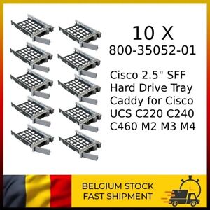 10x Cisco 2.5" SFF 800-35052-01 Tray Caddy for Cisco UCS C220 C240 C460 M2 M3 M4