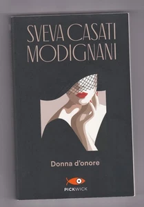 Libro Donna D'Onore Sveva Casati Modignani SC40 - Foto 1 di 1