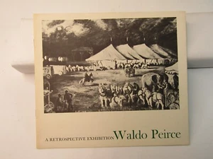 A RETROSPECTIVE EXHIBITION - WALDO PEIRCE 1965 Softcover - Picture 1 of 13