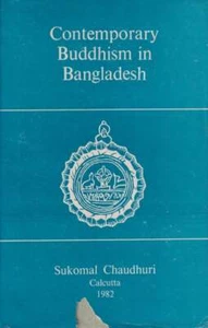 SUKOMAL CHAUDHURI / Contemporary Buddhism in Bangladesh 1982 - Picture 1 of 1