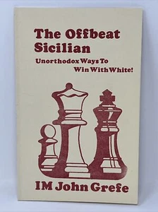 The Offbeat Sicilian / John Grefe 1990 Chess Defense International Master - Imagen 1 de 5