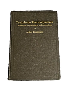 Technische Thermodynamik Anton Pischinger 1951 Springer Wien German Engineering - Picture 1 of 12