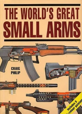 The World's Great Small Arms, Philip, Craig - Image 1 of 2