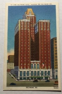 Lord Baltimore Hotel, Hanover & Baltimore Sts., Baltimore, MD. Postcard (S1) - Picture 1 of 2