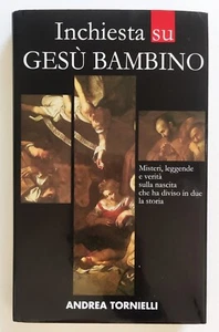 Libro Inchiesta Su Gesu' Bambino Andrea Tornielli Il Giornale 2004 (L112 - Picture 1 of 3