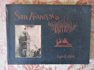 SAN FRANCISCO IN RUINS,1906,J.D.Givens,A.M.Allison,Illust.,Earthquake - Picture 1 of 6