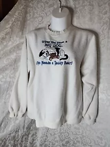vintage BIG DOGS wm's cream sweatshirt sz XL Who Needs A Teddy Bear! 5519 - Picture 1 of 8