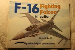 General Dynamics F-16 Fighting Falcon in Action Squadron Signal Book # 1053 VGC - Picture 1 of 5