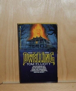 The Dwelling ~ Tom Elliott ~ St. Martins Press ~ 1989 - Picture 1 of 2