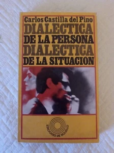 DIALECTICA DE LA PERSONA, DIALECTICA DE LA SITUACION,Carlos Castilla del Pino - Imagen 1 de 4