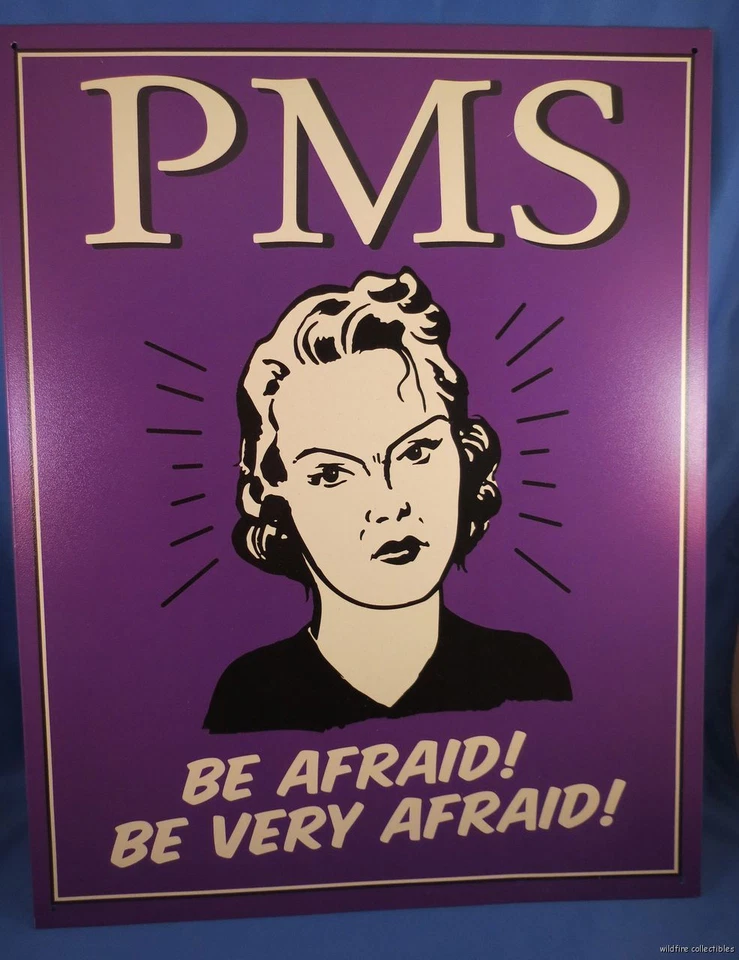 PMS PREMENSTRUAL SYNDROME BE VERY AFRAID WOMAN SIGN purple Made in USA Metal tin - Image 1 of 1