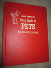 Vtg HC, Miss Frances' Story Book of Pets for the Very Young by Dr. Horwich, 1956